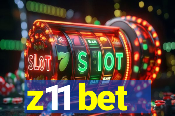 z11 bet